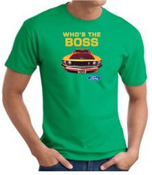 Ford Mustang Boss T-Shirt - Who's The Boss 302 Kelly Green Tee Shirt Ford Mustang Boss T-Shirt - Who's The Boss 302 Kelly Green Tee Shirt
