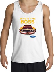 Ford Mustang Boss Tank Top - Who's The Boss 302 Adult White Tanktop Ford Mustang Boss Tank Top - Who's The Boss 302 Adult White Tanktop