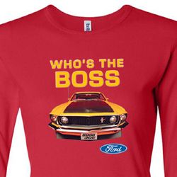 Ford Mustang Shirt Who's The Boss 302 Ladies Long Sleeve Tee T-Shirt Ford Mustang Shirt Who's The Boss 302 Ladies Long Sleeve Tee T-Shirt