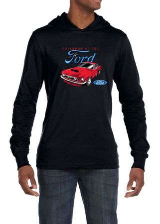 Ford Mustang Shirts Chairman of the Ford Lightweight Hoodie Tee