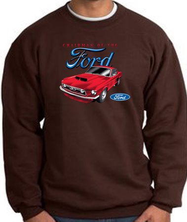 Ford Mustang Sweatshirt - Chairman Of The Ford Adult Brown Sweat Shirt