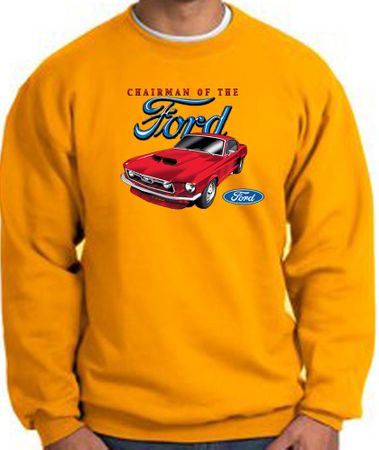 Ford Mustang Sweatshirt - Chairman Of The Ford Adult Gold Sweat Shirt