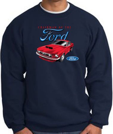 Ford Mustang Sweatshirt - Chairman Of The Ford Adult Navy Sweat Shirt
