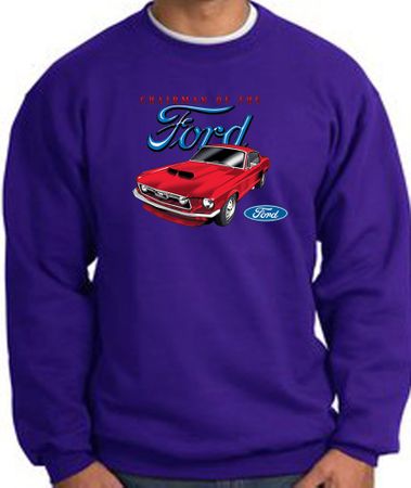 Ford Mustang Sweatshirt - Chairman Of The Ford Purple Sweat Shirt