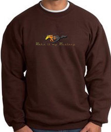 Ford Mustang Sweatshirt - Make It My Mustang Grill Brown Sweat Shirt