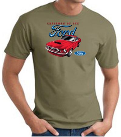 Ford Mustang T-Shirt - Chairman Of The Ford Adult Army Green Tee