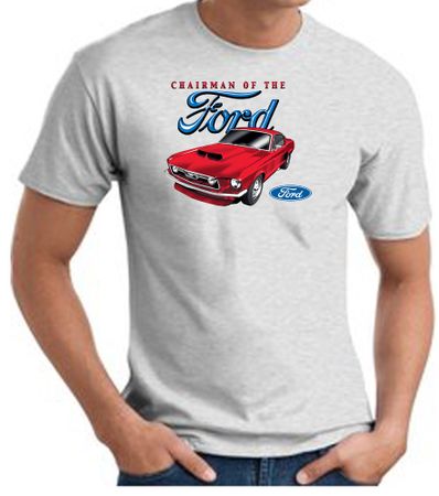 Ford Mustang T-Shirt - Chairman Of The Ford Adult Ash Tee