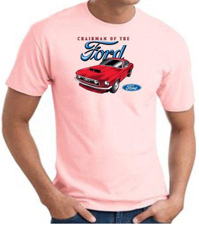 Ford Mustang T-Shirt - Chairman Of The Ford Adult Pink Tee