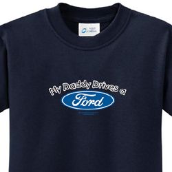 Ford Kids Shirt My Daddy Drives a Ford