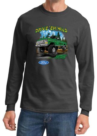Ford Truck Shirt Drive Em Wild Long Sleeve Shirt