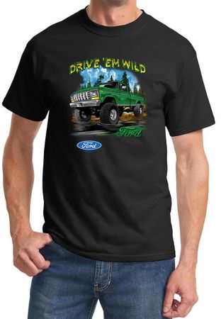 Ford Truck Shirt Drive Em Wild Tee T-shirt