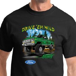 Ford Truck Shirt Drive Em Wild Tee T-shirt