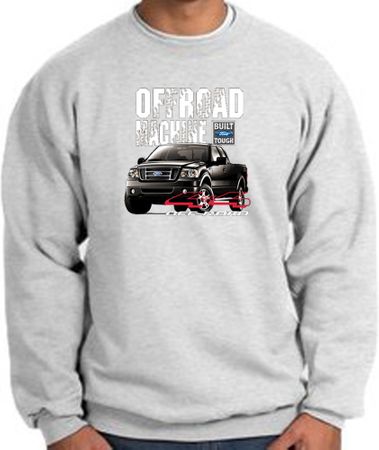 Ford Truck Sweatshirt - F-150 4X4 Offroad Machine Ash Sweat Shirt