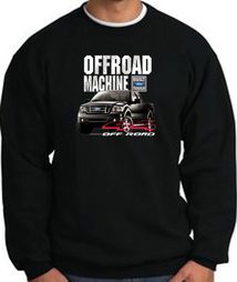 Ford Truck Sweatshirt - F-150 4X4 Offroad Machine Black Sweat Shirt