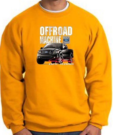 Ford Truck Sweatshirt - F-150 4X4 Offroad Machine Gold Sweat Shirt