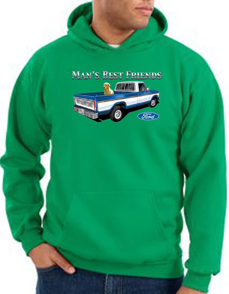 Ford Trucks Hoodie Mans Best Friend Kelly Green Hoody Ford Trucks