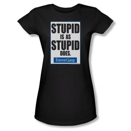 Forrest Gump Shirt Juniors Stupid Is As Stupid Does Black Tee T-Shirt
