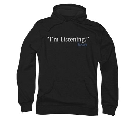 Frasier I'm Listening Hoodie Sweatshirt Black Adult Hoody Sweat Shirt
