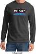 Funny Birthday Shirt Me 50 Long Sleeve Tee T-Shirt