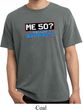 Funny Birthday Shirt Me 50 Pigment Dyed Tee T-Shirt