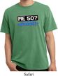 Funny Birthday Shirt Me 50 Pigment Dyed Tee T-Shirt
