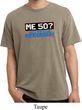 Funny Birthday Shirt Me 50 Pigment Dyed Tee T-Shirt