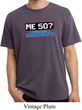 Funny Birthday Shirt Me 50 Pigment Dyed Tee T-Shirt