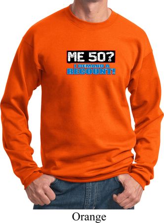 Funny Birthday Sweatshirt Me 50 Sweat Shirt