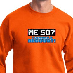 Funny Birthday Sweatshirt Me 50 Sweat Shirt