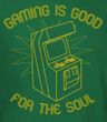 Funny Gaming T-shirt - Gaming is Good for the Soul Green Tee