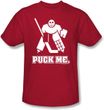 Funny Hockey Shirt - Puck Me Red T-shirt