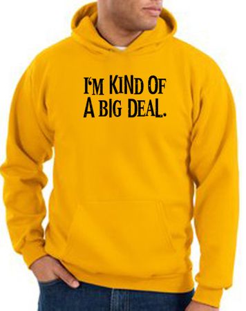 Funny Hoodie I'm Kind of a Big Deal Black Print Hoody Gold