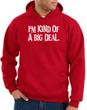 Funny Hoodie I'm Kind of a Big Deal White Print Hoody Red