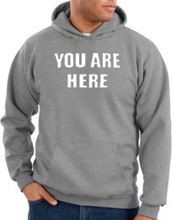 Funny Hoodie You Are Here Hoody Athletic Heather