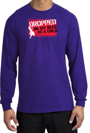 Funny Long Sleeve T-Shirt - Dropped On My Head As A Child Purple Tee