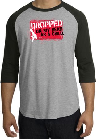 Funny Raglan Shirt - Dropped On My Head As A Child Heater Grey/Black