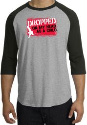 Funny Raglan Shirt - Dropped On My Head As A Child Heater Grey/Black