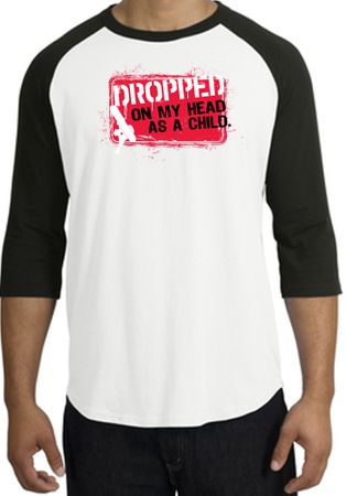 Funny Raglan Shirt - Dropped On My Head As A Child White/Black Tee