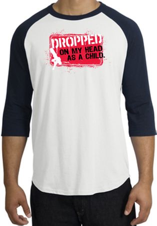 Funny Raglan Shirt - Dropped On My Head As A Child White/Navy Tee