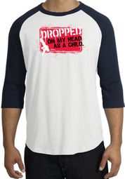 Funny Raglan Shirt - Dropped On My Head As A Child White/Navy Tee