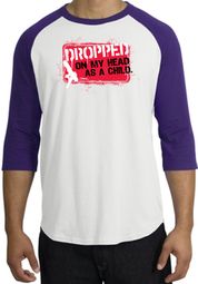 Funny Raglan Shirt - Dropped On My Head As A Child White/Purple Tee