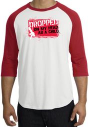 Funny Raglan Shirt - Dropped On My Head As A Child White/Red Tee