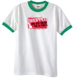 Funny Ringer T-Shirt - Dropped On My Head As A Child White/Kelly Green