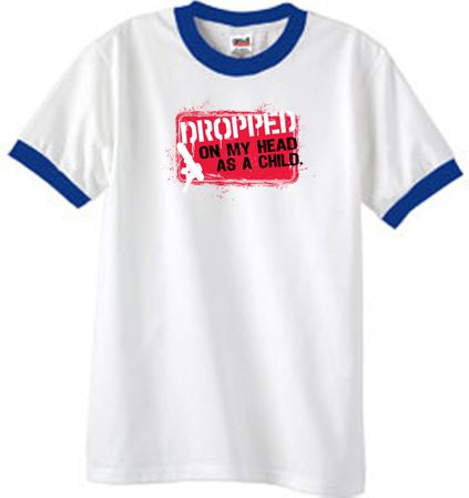 Funny Ringer T-Shirt - Dropped On My Head As A Child White/Royal Tee