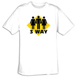 Funny Shirt 3 Way Sign Humor Tee Shirt Funny Shirt 3 Way Sign Humor Tee Shirt