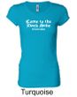 Funny Shirt Come To The Dark Side Ladies Longer Length Shirt