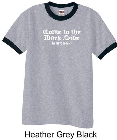 Funny Shirt Come To The Dark Side We Have Cookies Adult Ringer Shirt