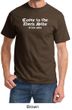 Funny Shirt Come To The Dark Side We Have Cookies Adult T-shirt