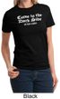 Funny Shirt Come To The Dark Side We Have Cookies Ladies T-shirt