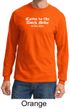 Funny Shirt Come To The Dark Side We Have Cookies Long Sleeve Shirt
